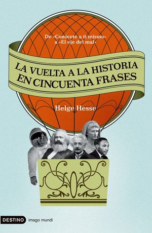 LA VUELTA A LA HISTORIA EN CINCUENTA FRASES