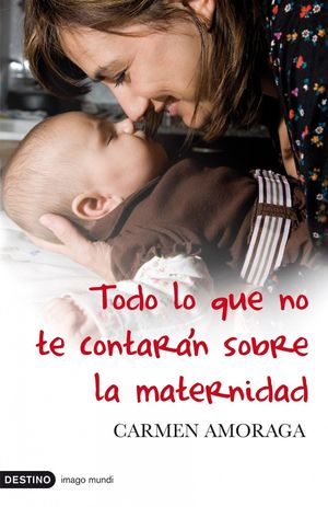 TODO LO QUE NO TE CONTARÁN SOBRE LA MATERNIDAD