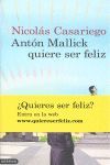 ANTÓN MALLICK QUIERE SER FELIZ