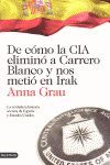 DE CÓMO LA CIA ELIMINÓ A CARRERO BLANCO Y NOS METIÓ EN IRAK