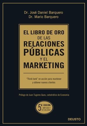 EL LIBRO DE ORO DE LAS RELACIONES PÚBLICAS Y EL MARKETING
