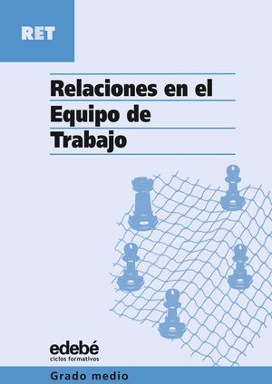 RELACIONES EN EL EQUIPO DE TRABAJO (EDEBE)