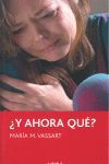 ¿Y AHORA QUÉ?