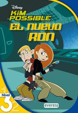 KIM POSSIBLE. EL NUEVO RON. LECTURA NIVEL 3