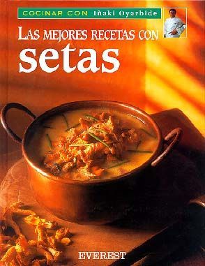 LAS MEJORES RECETAS CON SETAS