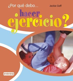 ¿POR QUÉ DEBO...HACER EJERCICIO?