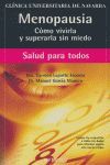 MENOPAUSIA. CÓMO VIVIRLA Y SUPERARLA SIN MIEDO