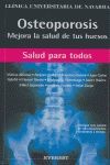 OSTEOPOROSIS. MEJORA LA SALUD DE TUS HUESOS