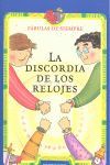 LA DISCORDIA DE LOS RELOJES
