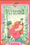 EL CAZADOR Y EL HURÓN