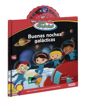 LITTLE EINSTEINS. BUENAS NOCHES GALÁCTICAS