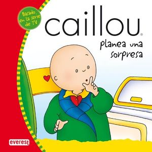 CAILLOU PLANEA UNA SORPRESA