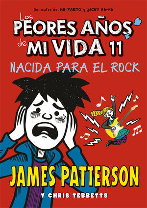 LOS PEORES AÑOS DE MI VIDA (11) NACIDA PARA EL ROCK