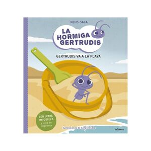 LA HORMIGA GERTRUDIS 1. GERTRUDIS VA A LA PLAYA