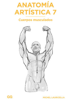 Anatomía Artística 2: Cómo Dibujar El Cuerpo Humano de Forma