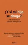 ¿Y SI MI HIJO SE DROGA?