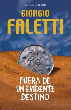 FUERA DE UN EVIDENTE DESTINO