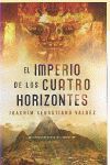EL IMPERIO DE LOS CUATRO HORIZONTES