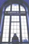 EL GUARDIÁN DEL JUEGO