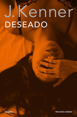 DESEADO (TRILOGÍA DESEO 1)