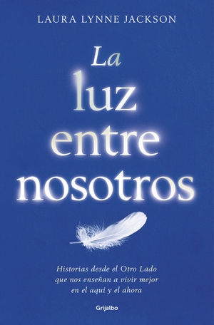 LA LUZ ENTRE NOSOTROS