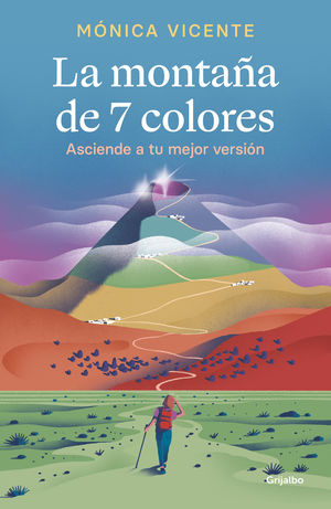 LA MONTAÑA DE 7 COLORES. ASCIENDE A TU MEJOR VERSIÓN