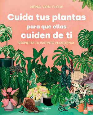 CUIDA TUS PLANTAS PARA QUE ELLAS CUIDEN