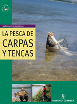 LA PESCA DE CARPAS Y TENCAS