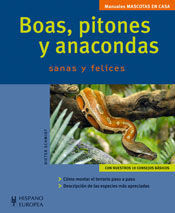 BOAS, PITONES Y ANACONDAS (MASCOTAS EN CASA)