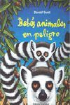 BEBÉS ANIMALES EN PELIGRO