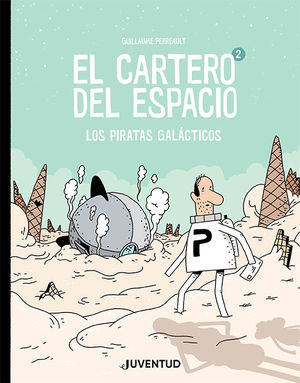 CARTERO DEL ESPACIO 2, EL. LOS PIRATAS GALACTICOS