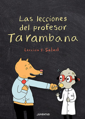 LAS LECCIONES DEL PROFESOR TARAMBANA LECCION 2 SAL