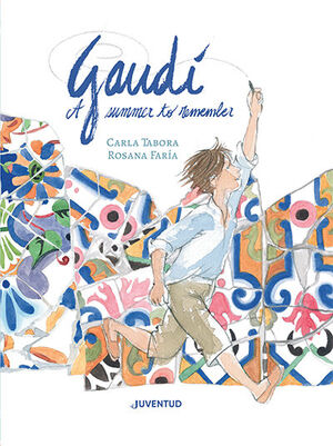 GAUDI A SUMMER TO REMEMBER (INGLES)
