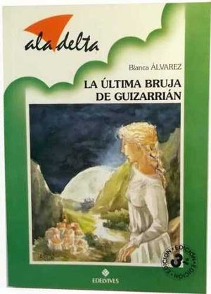 LA ÚLTIMA BRUJA DE GUIZARRIÁN