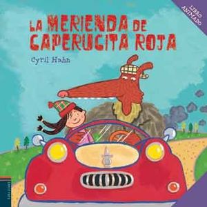 LA MERIENDA DE CAPERUCITA ROJA