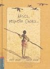 ÁFRICA, PEQUEÑO CHAKA...