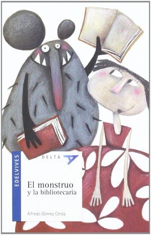 EL MONSTRUO Y LA BIBLIOTECARIA + CUADERNO