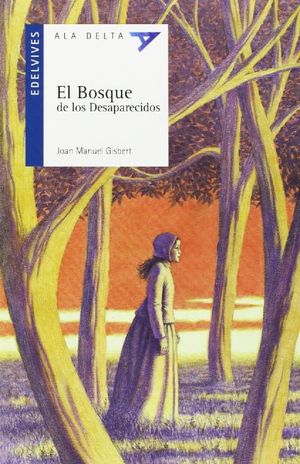 EL BOSQUE DE LOS DESAPARECIDOS (PLAN LECTOR)