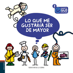 LO QUE ME GUSTARÍA SER DE MAYOR