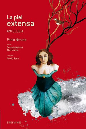 LA PIEL EXTENSA (ANTOLOGÍA)