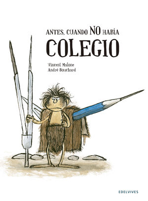 ANTES, CUANDO NO HABÍA COLEGIO