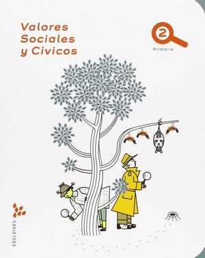 VALORES SOCIALES Y CÍVICOS 2ºEP (EDELVIVES)