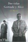 DOS VIDAS. GERTRUDE Y ALICE