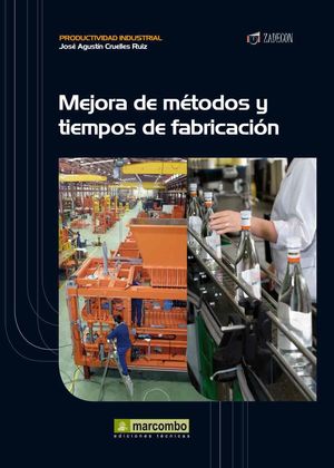 MEJORA DE MÉTODOS Y TIEMPOS DE FABRICACIÓN