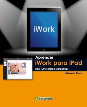 APRENDER IWORK PARA IPAD CON 100 EJERCICIOS PRÁCTICOS
