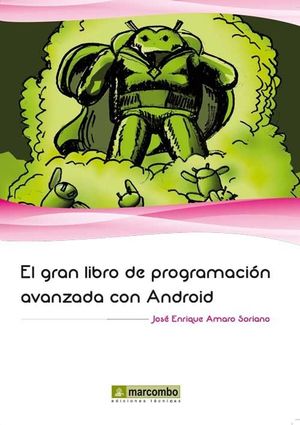 GRAN LIBRO DE PROGRAMACION AVANZADA CON ANDROID, EL