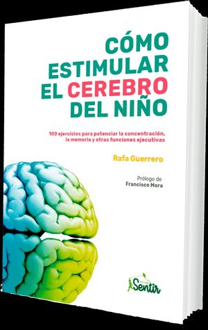 CÓMO ESTIMULAR EL CEREBRO DEL NIÑO