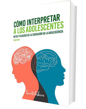 CÓMO INTERPRETAR A LOS ADOLESCENTES