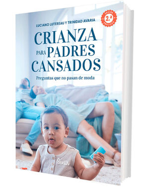 CRIANZA PARA PADRES CANSADOS 2.ª EDICIÓN