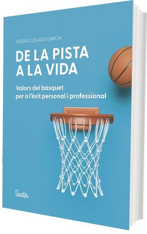 DE LA CANCHA A LA VIDA VALORES DEL BALONCESTO